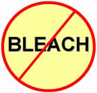 Do NOT use bleach